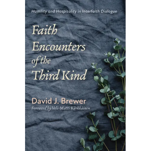 Faith Encounters of the Third Kind - Hardcover