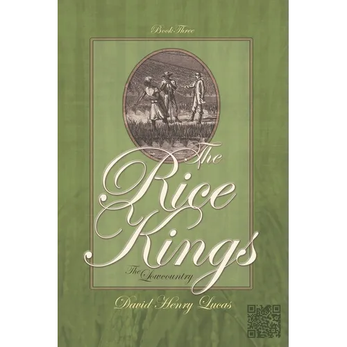 The Rice Kings, Book Three: The Lowcountry - Paperback