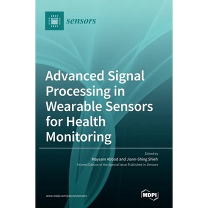 Advanced Signal Processing in Wearable Sensors for Health Monitoring - Hardcover