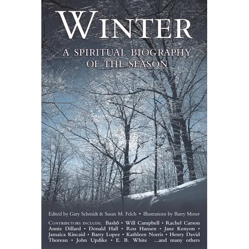 Winter: A Spiritual Biography of the Season - Paperback