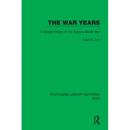 The War Years: A Global History of the Second World War - Paperback