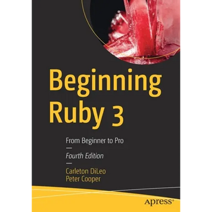 Beginning Ruby 3: From Beginner to Pro - Paperback