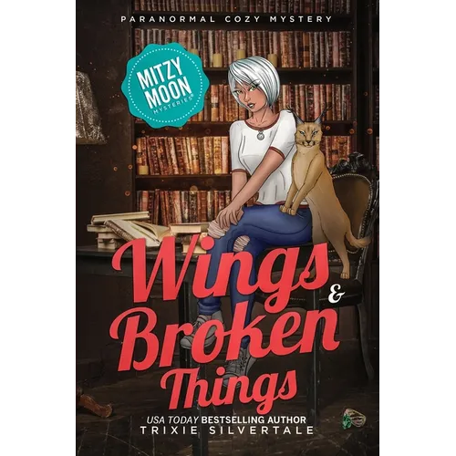 Wings and Broken Things: Paranormal Cozy Mystery - Paperback