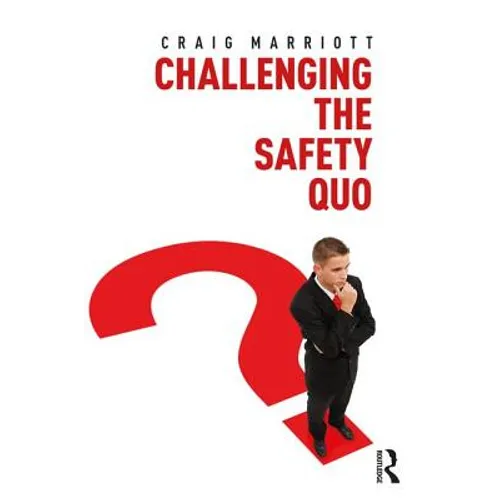 Challenging the Safety Quo - Paperback