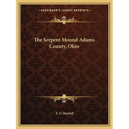 The Serpent Mound Adams County, Ohio - Paperback