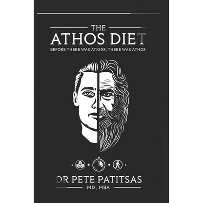 The Athos Diet: Before There Was Atkins, There Was Athos - Paperback