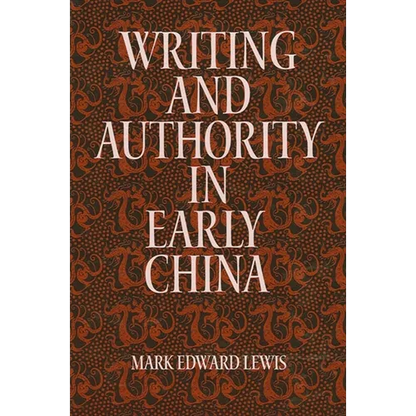 Writing and Authority in Early China - Paperback