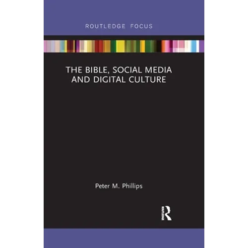 The Bible, Social Media and Digital Culture - Paperback