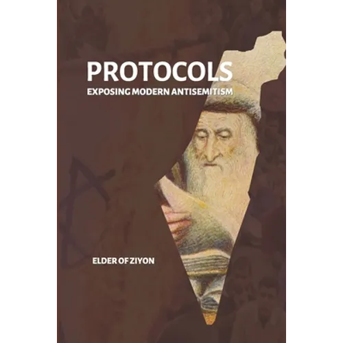 Protocols: Exposing Modern Antisemitism - Paperback