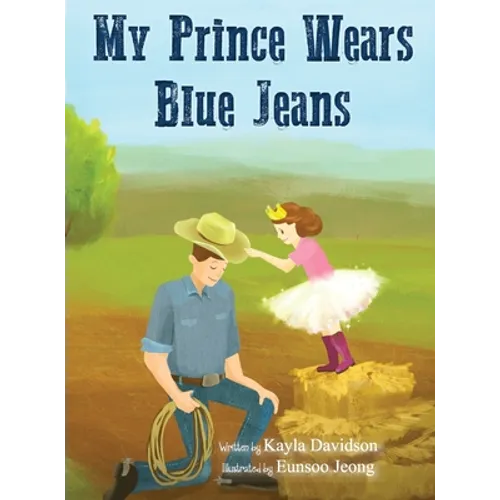 My Prince Wears Blue Jeans - Hardcover