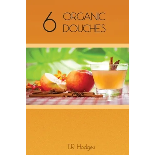 6 Organic Douches - Paperback