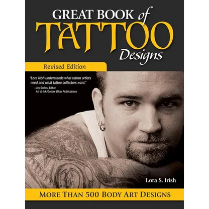 Great Book of Tattoo Designs, Revised Edition: More Than 500 Body Art Designs - Paperback
