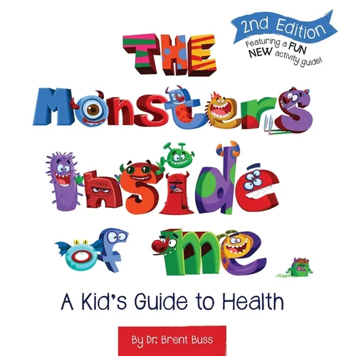 The Monsters Inside of Me: A Kid's Guide to Health - Hardcover