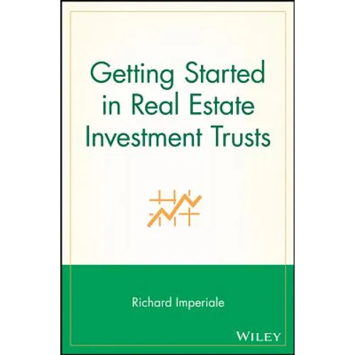 Getting Started in Real Estate Investment Trusts - Paperback