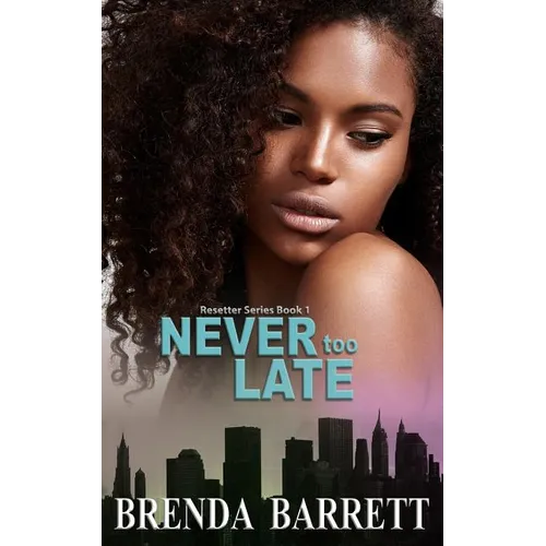 Never Too Late - Paperback