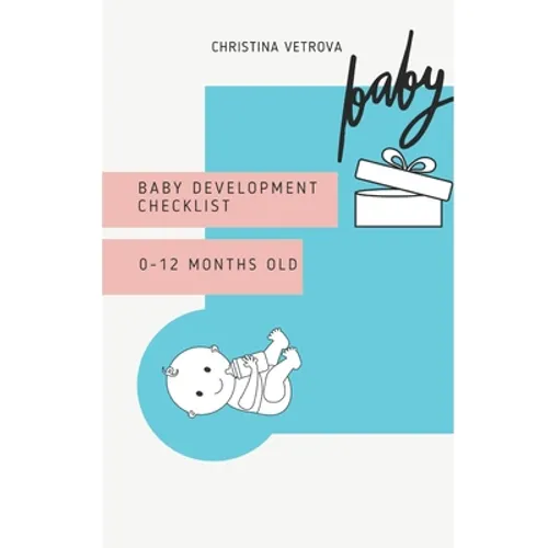Baby development checklist: 0-12 months old - Paperback