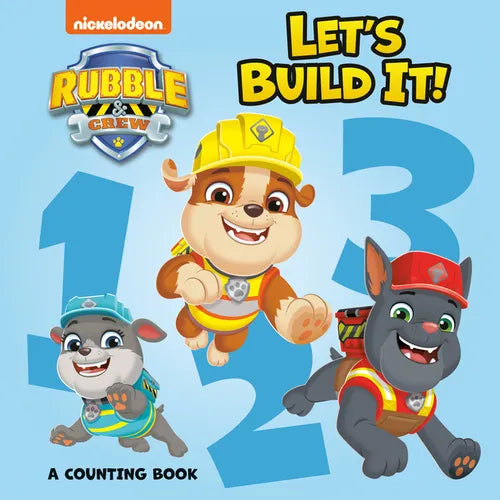 Let's Build It! a Counting Book (Paw Patrol: Rubble & Crew) - Board Book