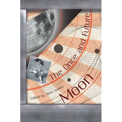 The Once and Future Moon - Paperback