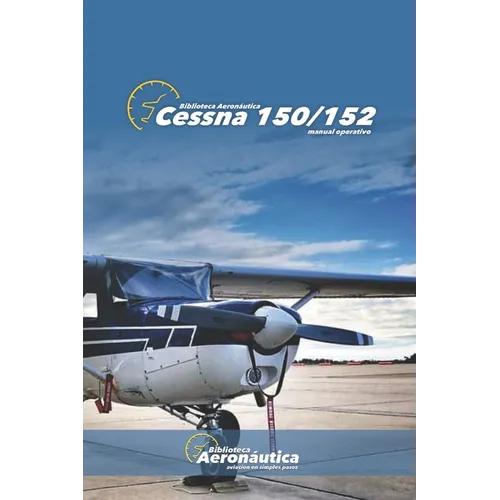 Cessna 150 Manual Operativo - Paperback