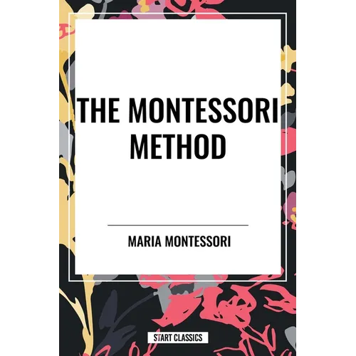 Montessori Method - Paperback