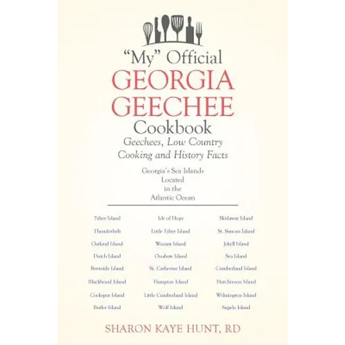 "My" Official Georgia Geechee Cookbook: Geechees, Low Country Cooking and History Facts - Paperback