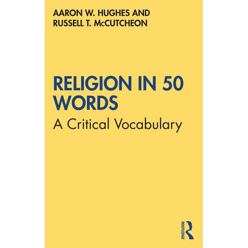 Religion in 50 Words: A Critical Vocabulary - Paperback