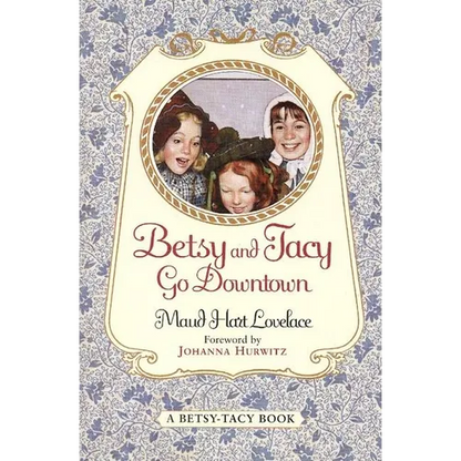 Betsy and Tacy Go Downtown - Paperback