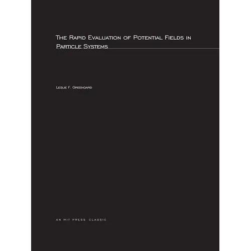 The Rapid Evaluation of Potential Fields in Particle Systems - Paperback