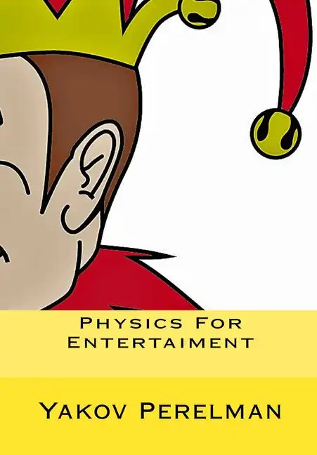 Physics For Entertaiment - Paperback