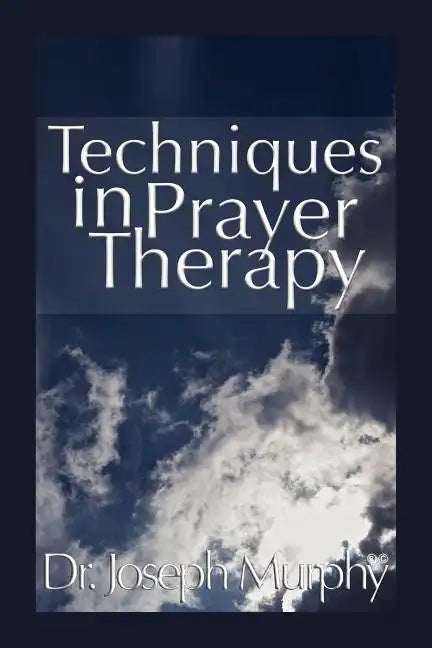 Techniques in Prayer Therapy - Paperback