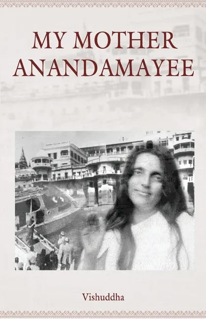 My Mother Anandamayee - Paperback