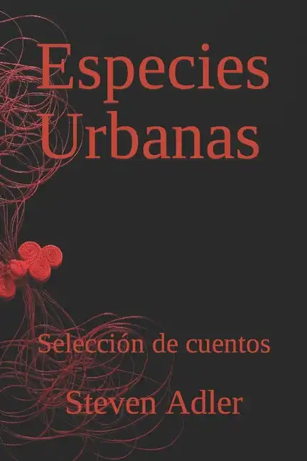 Especies Urbanas: Colección de cuentos - Paperback