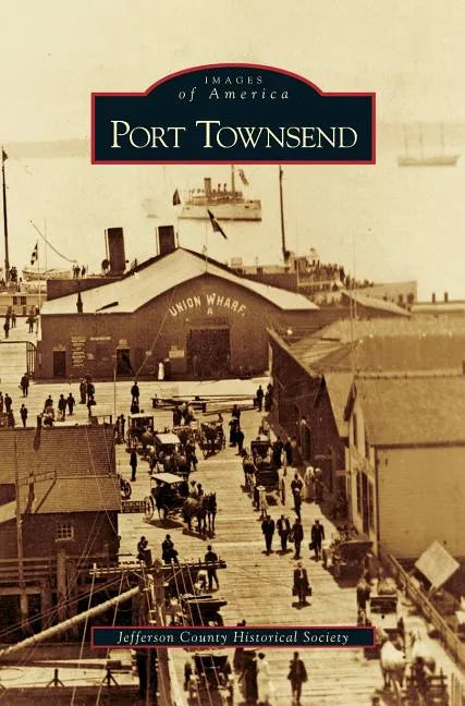 Port Townsend - Hardcover