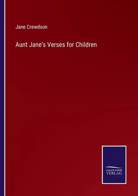 Aunt Jane's Verses for Children - Paperback