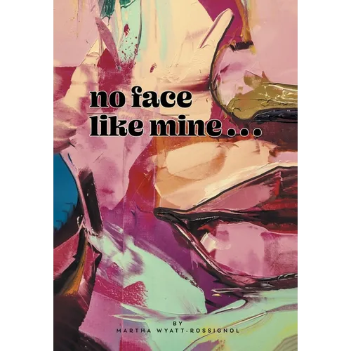 No Face Like Mine - Hardcover
