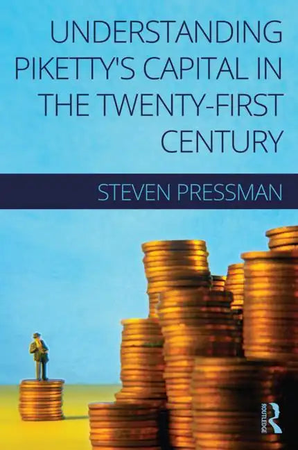 Understanding Piketty's Capital in the Twenty-First Century - Paperback