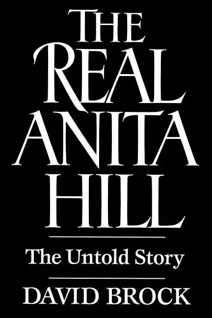 The Real Anita Hill: The Untold Story - Paperback