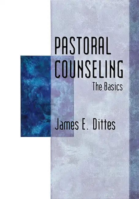 Pastoral Counseling: The Basics - Paperback