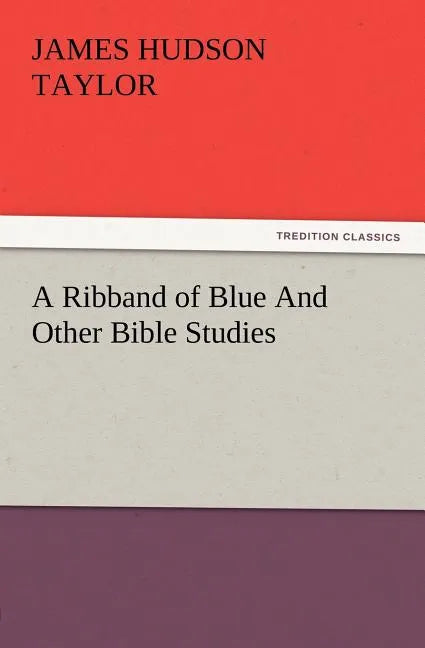 A Ribband of Blue and Other Bible Studies - Paperback