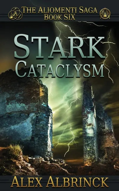Stark Cataclysm (The Aliomenti Saga - Book 6) - Paperback