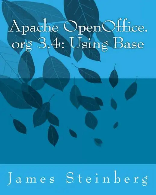 Apache OpenOffice.org 3.4: Using Base - Paperback