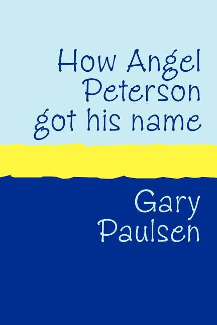 How Angel Peterson Got His Name Large Print - Paperback