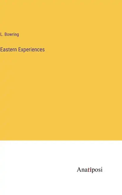 Eastern Experiences - Hardcover