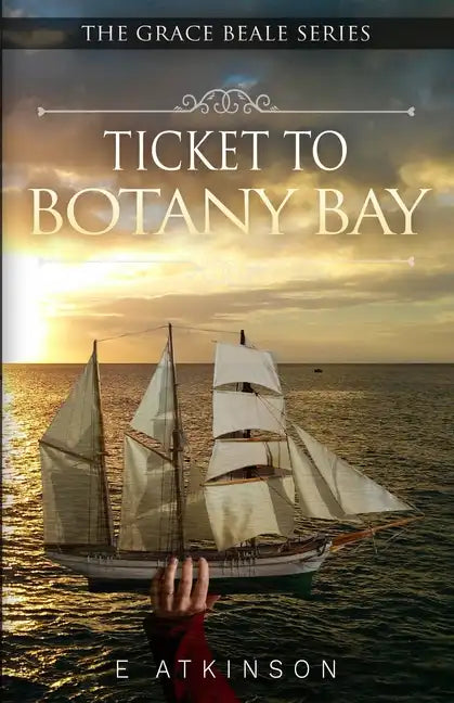 Ticket To Botany Bay - Paperback