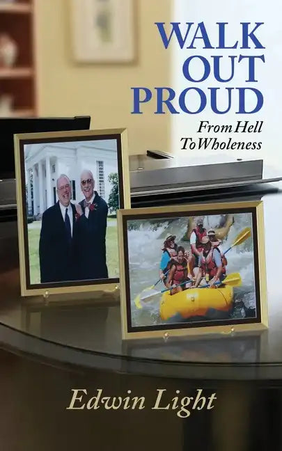 Walk Out Proud: From Hell to Wholeness - Paperback