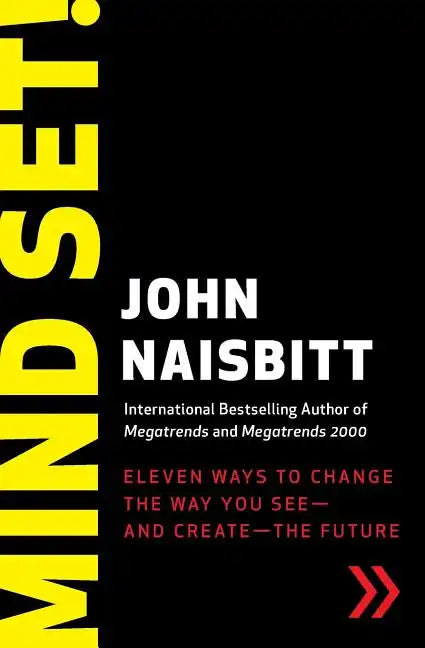 Mind Set!: Eleven Ways to Change the Way You See--And Create--The Future - Paperback