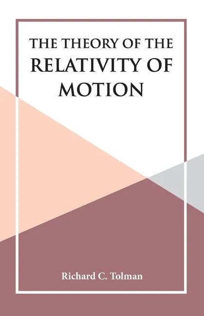 The Theory of the Relativity of Motion - Paperback