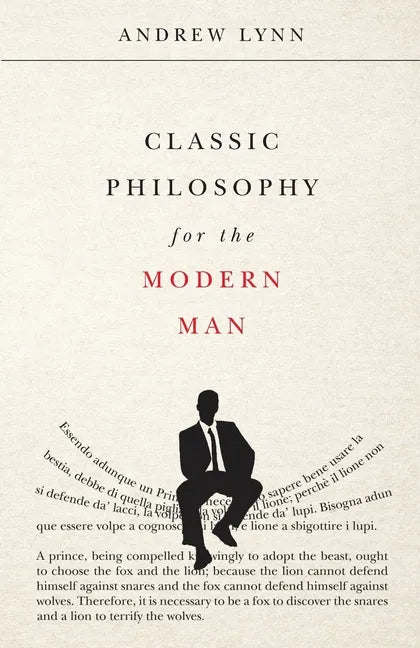 Classic Philosophy for the Modern Man - Paperback