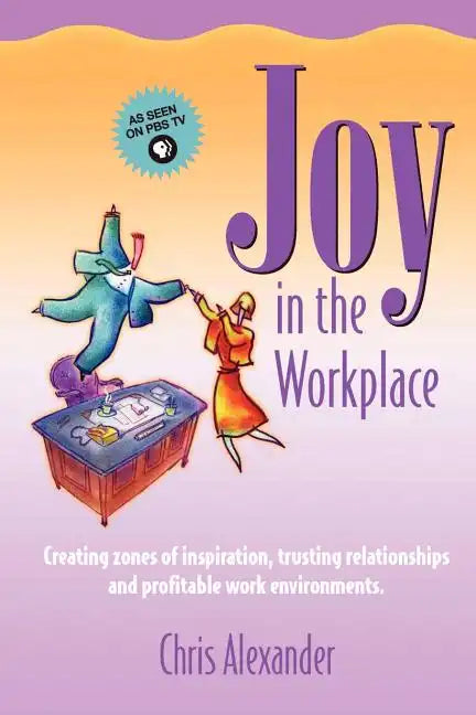 Joy in the Workplace - Paperback