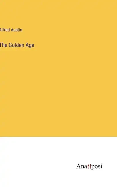 The Golden Age - Hardcover